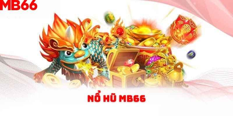 Quay Hũ MB66 - Vòng Quay May Mắn, Cơ Hội Trúng Khủng 4 Cùng với những phần thưởng cực khủng tại Quay hũ MB66